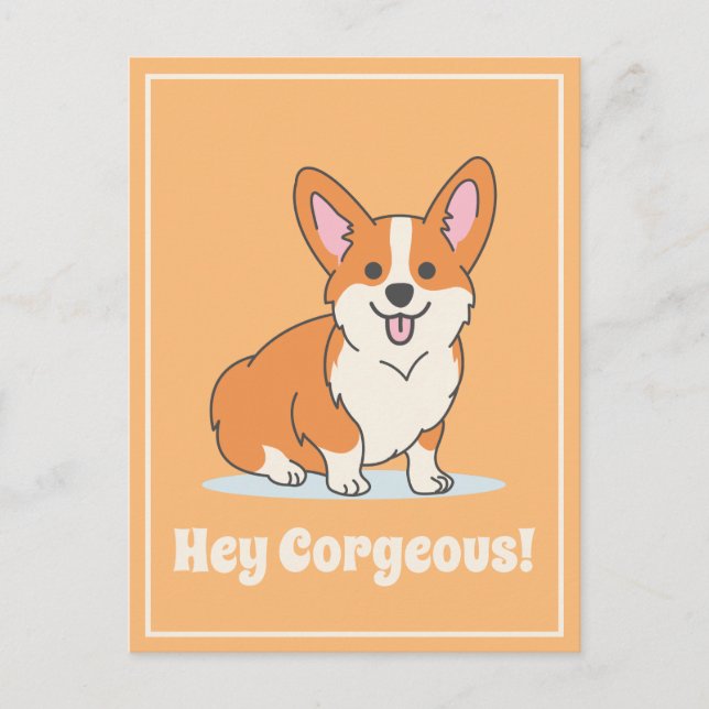Carte Postale Mignon Corgi "Hey Corgeous" Illustration drôle (Devant)
