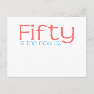 Carte Postale Mignonne, "50 est le nouveau 30"