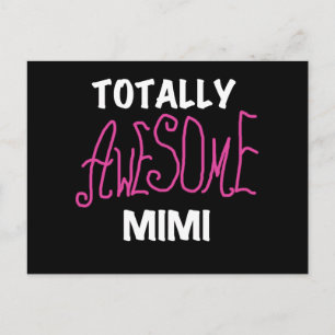 Carte Postale Mimi totalement impressionnant T-shirts et cadeaux