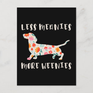 Carte Postale Moins de méchants plus de weenies