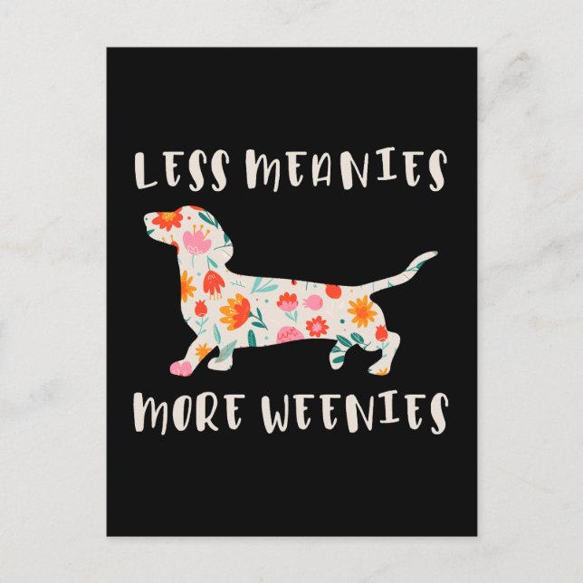 Carte Postale Moins de méchants plus de weenies (Devant)