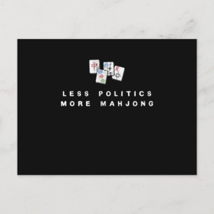 Carte Postale Moins de politique Plus Mahjong Funny Mahjong Cade