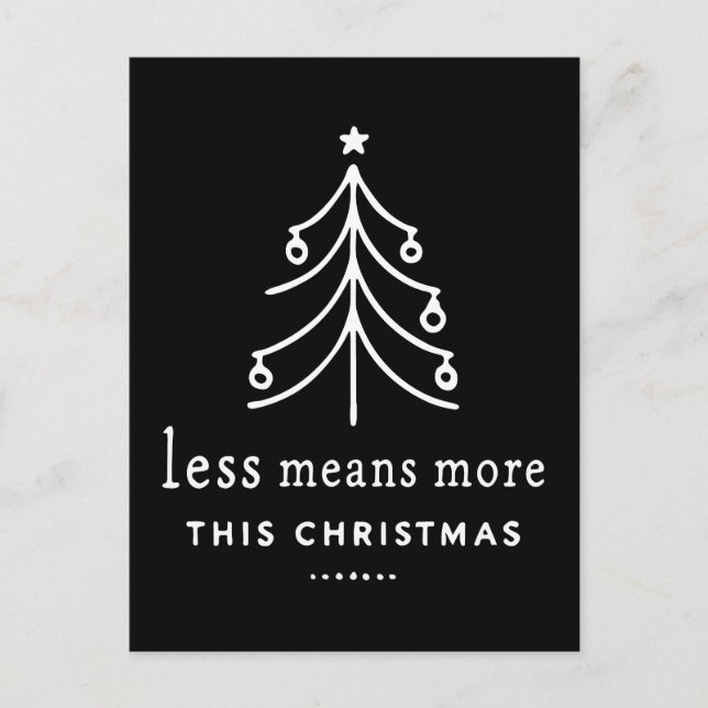 Carte Postale Moins signifie plus pour Noël (Devant)