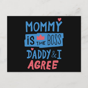 Carte Postale Mommy is the boss Daddy and I agree Postcard