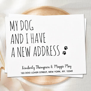 Carte Postale Mon chien et moi avons une nouvelle adresse Dog Mo