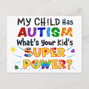 Carte Postale Mon enfant a l'AUTISME Quel est le SUPER POUVOIR d