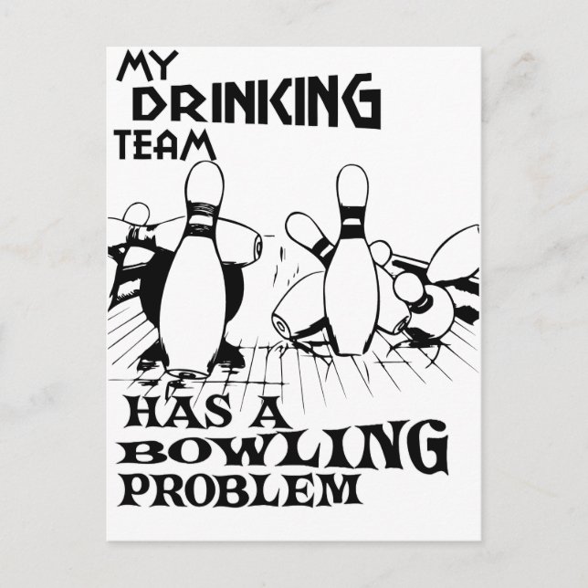 Carte Postale Mon équipe de bowling a un problème de bowling (Devant)