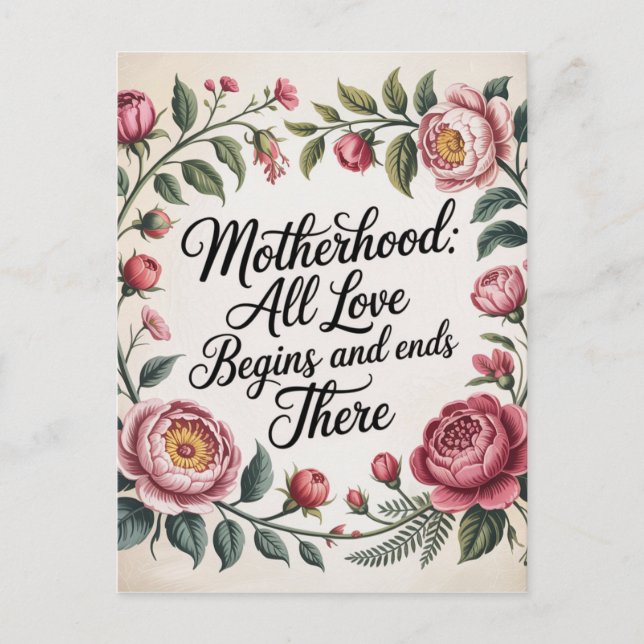 Carte Postale Motherhood: All Love Begins And Ends There (Devant)