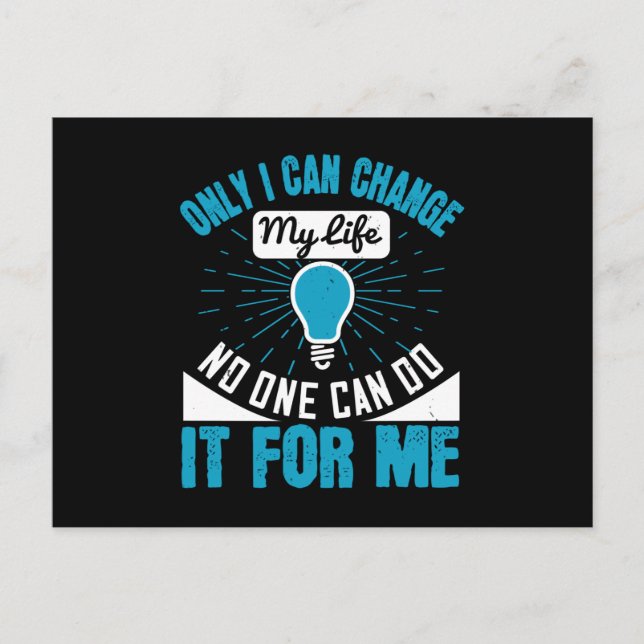 Carte Postale Motivation - Seul Je Peux Changer Ma Vie (Devant)