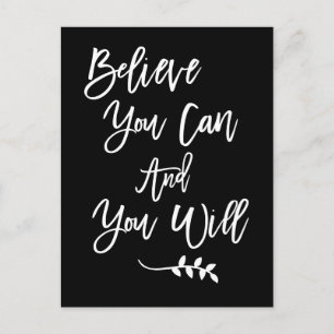 Carte Postale Motivationnel Croire que vous pouvez et vous voule