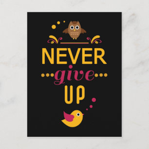 Carte Postale N'abandonnez jamais la citation de motivation