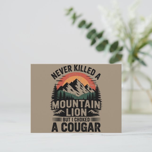Carte Postale N'ai Jamais Tué Un Lion De Montagne Mais J'ai Étou (Debout devant)