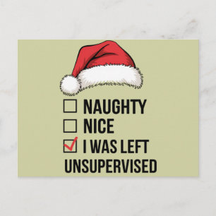 Carte Postale Naughty Nice Liste J'Ai Été Laissé Sans Surveillan