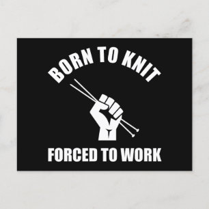 Carte Postale Né À Knit Contraint À Travailler