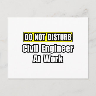 Carte Postale Ne Dérangez Pas...Ingénieur Civil Au Travail