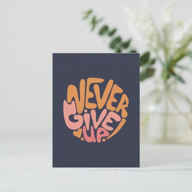 Carte Postale Ne jamais renoncer - Motivation rose et orange fon (Debout devant)