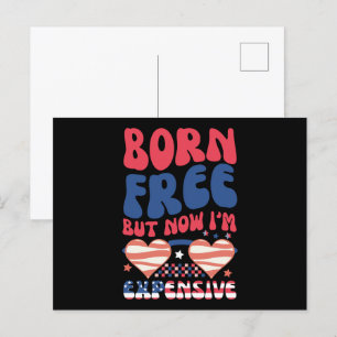 Carte Postale Né libre mais maintenant je suis cher drôle 4 juil