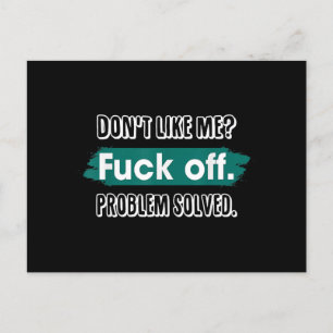 Carte Postale Ne m'aime pas F*ck Off Problem solved Funny Sassy