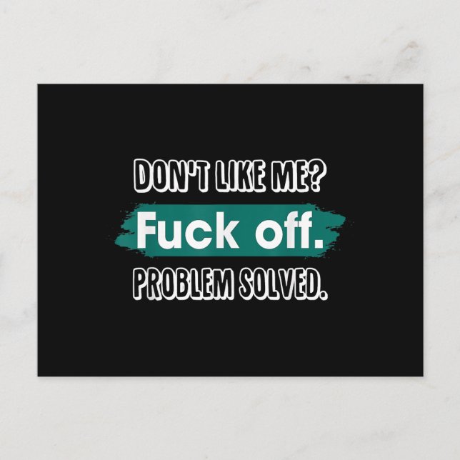 Carte Postale Ne m'aime pas F*ck Off Problem solved Funny Sassy (Devant)