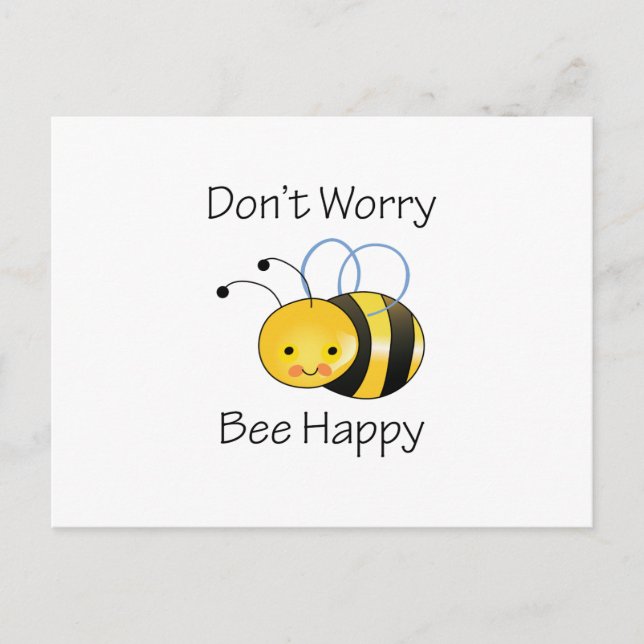 CARTE POSTALE NE T'INQUIÈTE PAS BEE HEUREUX (Devant)