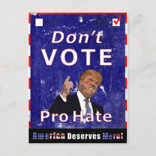 Carte Postale Ne votez pas pour la campagne de haine Poscard