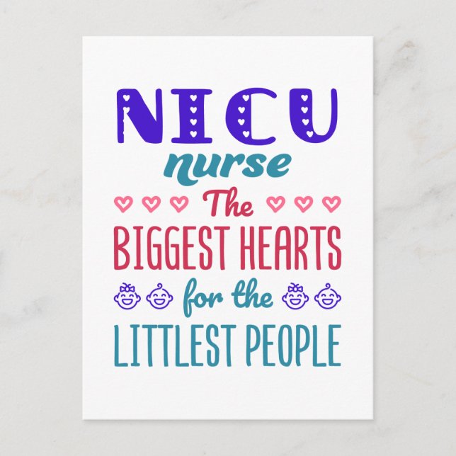 Carte Postale NICU Infirmière les plus grands coeurs pour les pl (Devant)