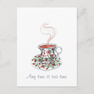 Carte Postale N'importe quelle heure est le tea time — le slogan