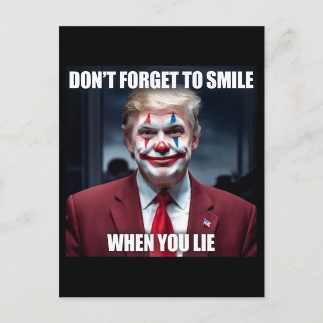 Carte Postale N'oubliez pas de sourire quand vous mentez Clown T (Devant)