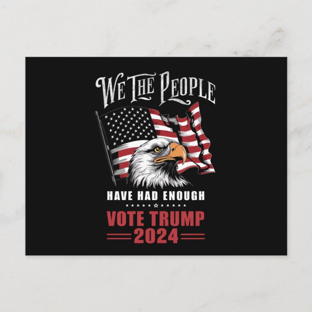Carte Postale Nous, Le Peuple, Avons Assez Voté Trump 2024 (Devant)