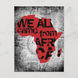 CARTE POSTALE NOUS SOMMES TOUS VENUS D'AFRIQUE