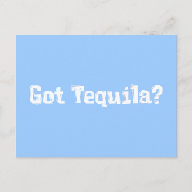 Carte Postale Obtenir des cadeaux Tequila (Devant)
