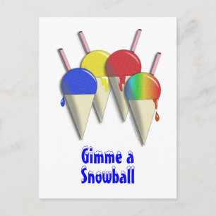 Carte Postale Offrez-moi une boule de neige rasée Ice Cone de ne