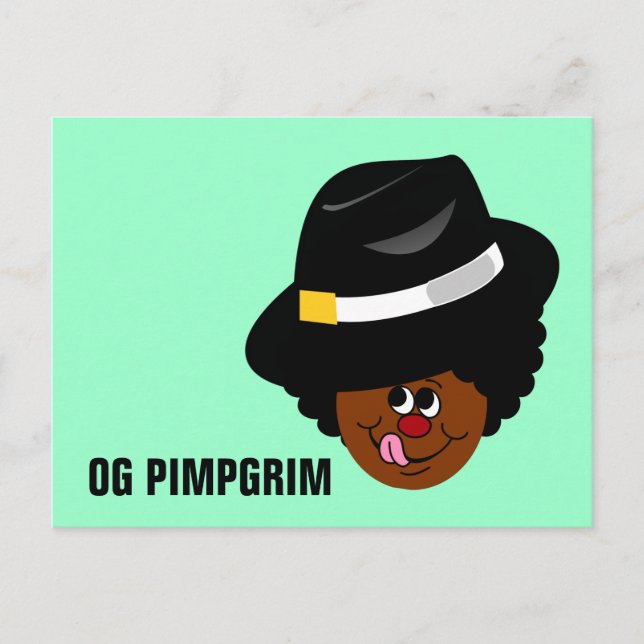 Carte Postale OG Pimpgrim : Pèlerin Gangsta Pimp (Devant)