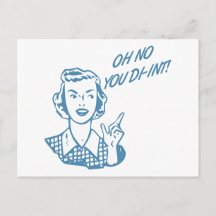 Carte Postale OH NON, TU AS DI-INT ! Retro Housefemme Blue