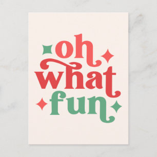 Carte Postale Oh What Fun - Festive Holiday Typographie