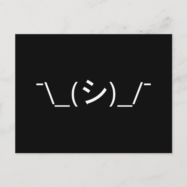 Carte Postale Oops Shrug Emoticon ; -\_(シ)_/ (Devant)
