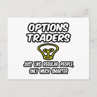 Carte Postale Options Traders...Personnes Ordinaires, Seulement 