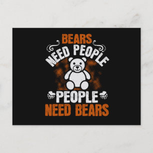 Carte Postale Ours - Les ours les gens les gens ont besoin d'our