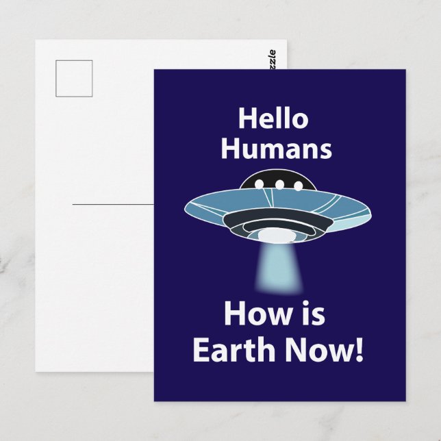 Carte Postale OVNI Bonjour Humains Comment est la Terre maintena (Devant / Derrière)