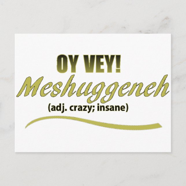 CARTE POSTALE OY VEY PHRASES MESHUGGENEH (Devant)