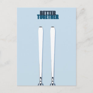Carte Postale Paire de skis Better Together