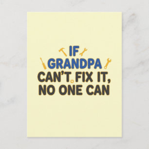 Carte Postale Papy drôle (Si Papy ne peut pas le réparer, person