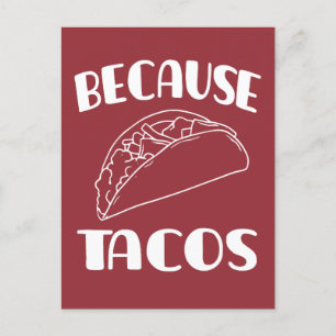 Carte Postale Parce que Tacos