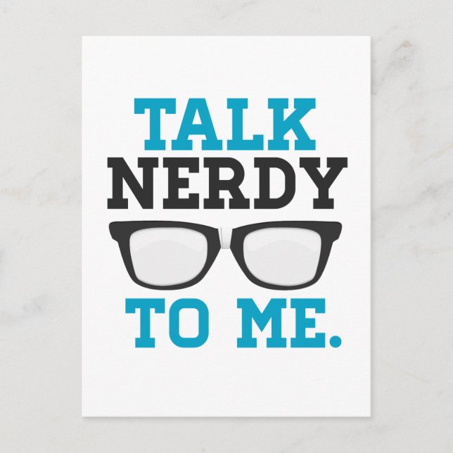 Carte Postale Parlez Nerdy à moi Spectacles amusants (Devant)