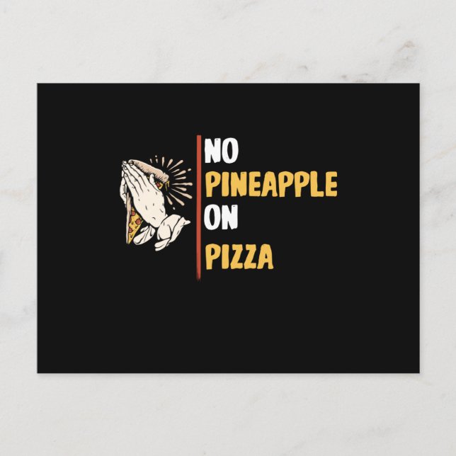 Carte Postale Pas D'Ananas Sur La Pizza (Devant)