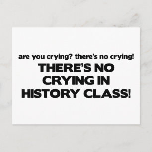 Carte Postale Pas de pleurage dans la classe Histoire