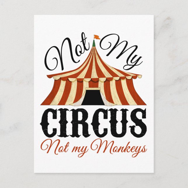 Carte Postale Pas mon cirque - Pas mes singes (Devant)