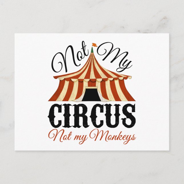 Carte Postale Pas mon cirque - Pas mes singes (Devant)