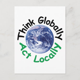 Carte Postale Penser globalement agir localement