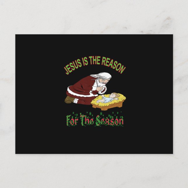 Carte Postale Père Noël Kneeling avec Bébé Jésus est la raison p (Devant)
